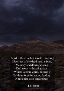 t.s. Eliot april is the cruelest month